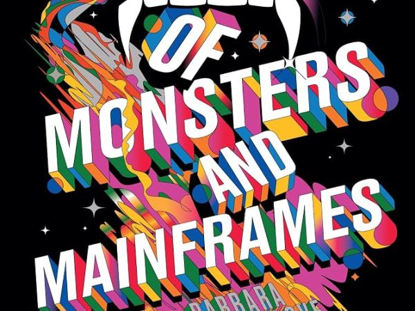 Book Nook: Of Monsters and&nbsp;Mainframes